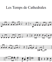 Notes for strings - violin, viola, cello, double bass. Le Temps de Cathedrales.