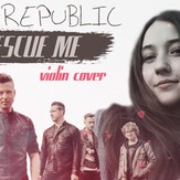 Rescue Me - OneRepublic